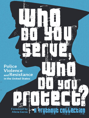 cover image of Who Do You Serve, Who Do You Protect?